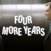 4 more years